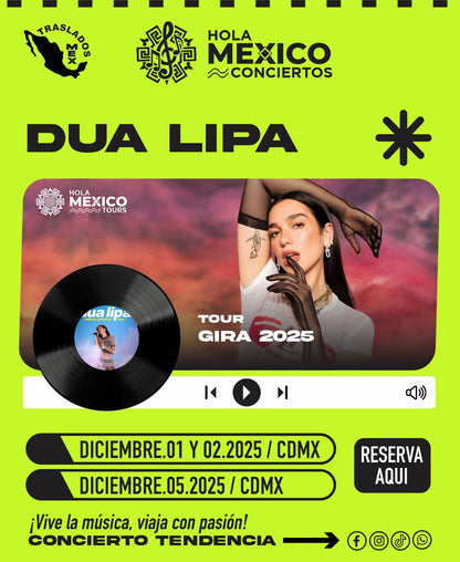 Hola México Conciertos: DUA LIPA