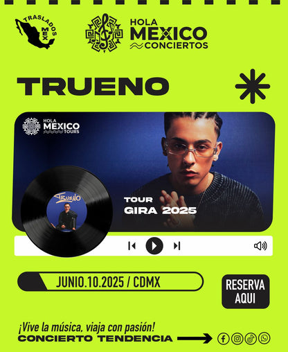 Hola México Conciertos: TRUENO