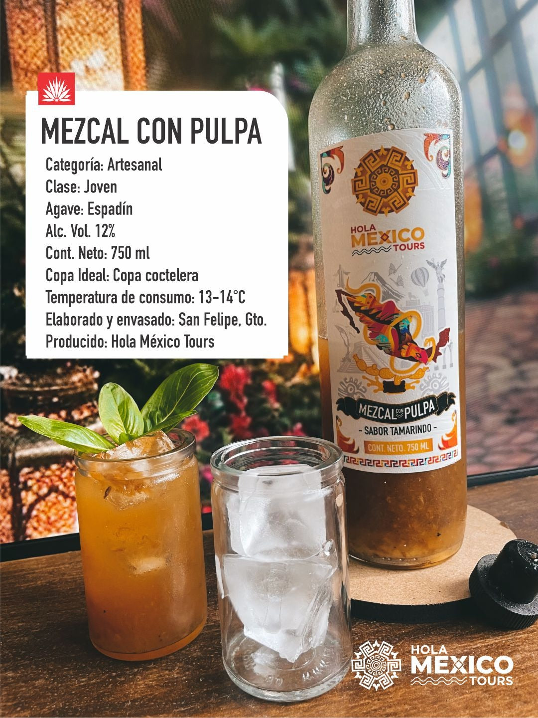 Hola Mezcal Con Pulpa